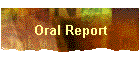Oral Report