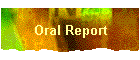 Oral Report